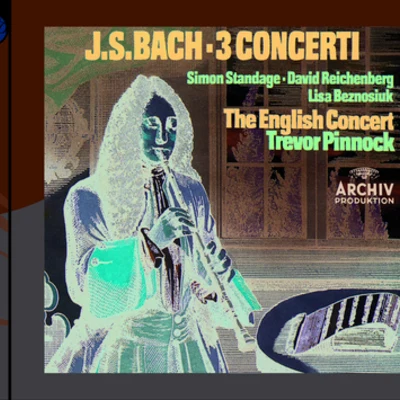 Bach, J.S.: 3 Concerti BWV 1044, 1055 & 1060 专辑 Simon Standage