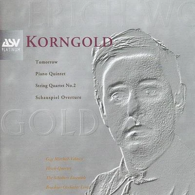 Korngold: Schauspiel Overture, Piano Quintet, String Quartet No.2, Tomorrow 專輯 Caspar Richter/Bruckner Orchester Linz