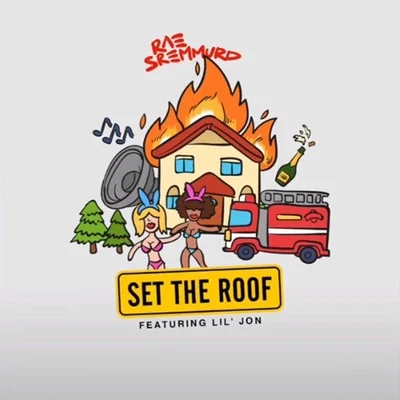 Set The Roof 专辑 Rae Sremmurd