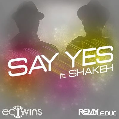 Say Yes 專輯 EC Twins/Mayra/Flashmob/VIZE/Low Steppa