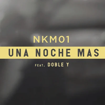 Una Noche Mas 專輯 NKM01/El Padrino