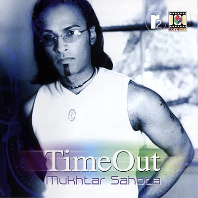 Time Out 专辑 Mukhtar Sahota