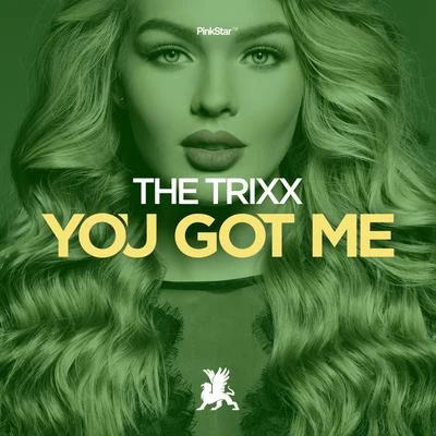 You Got Me 專輯 The Trixx