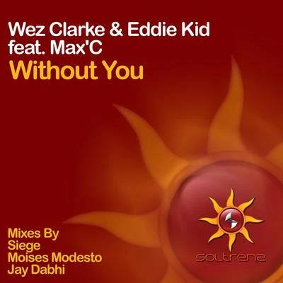 Without You (feat. MaC) 專輯 Wez Clarke