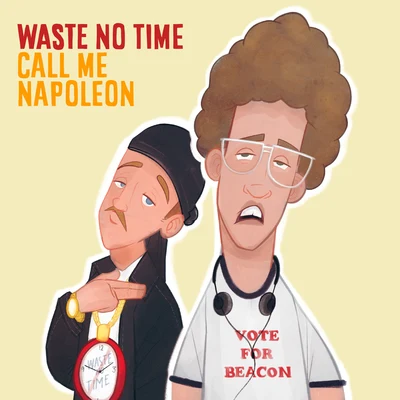 Waste No TimeCall Me Napoleon 專輯 Spencer Kane/Beacon Light