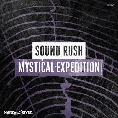 Mystical Expedition 专辑 Sound Rush