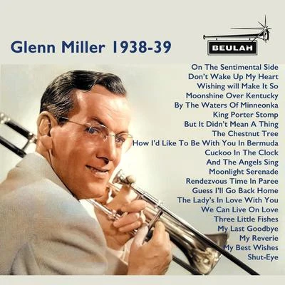 Glenn Miller 1938-39 專輯 Glenn Miller