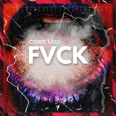 FVCK 專輯 Cedric Lass