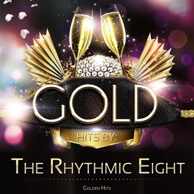 Golden Hits 專輯 The Rhythmic Eight