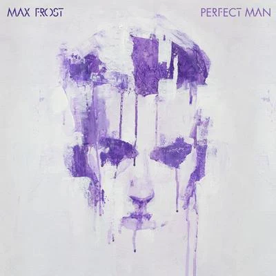 Perfect Man 專輯 Max Frost