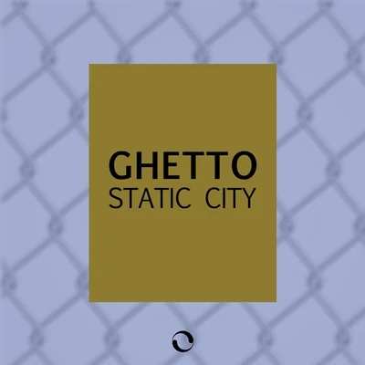 Static City 專輯 Elirick/GHETTO