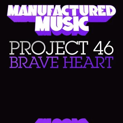 Project 46KarboncopyLaidback Luke Brave Heart