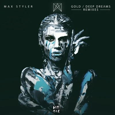 GoldDeep Dreams (Remixes) 專輯 CXLOE/Max Styler