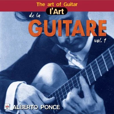 Lart de la guitare 專輯 Alberto Ponce