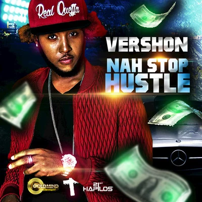 Vershon Nah Stop Hustle