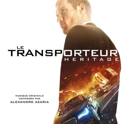 Le Transporteur Heritage (Musique Originale) 专辑 Alexandre Azaria