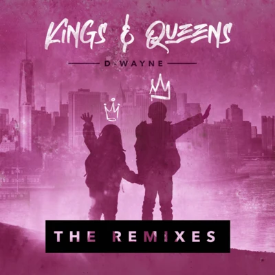 Kings & Queens - The Remixes 專輯 D-wayne