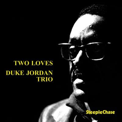 Two Loves 專輯 Duke Jordan