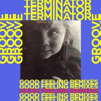 Good Feeling (Remixes) 专辑 GT/OBecruel/Eddie Wu/老鼠KIMM