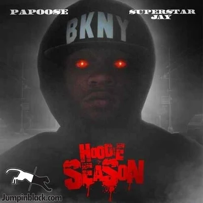 Hoodie Season (Bootleg) 專輯 Papoose