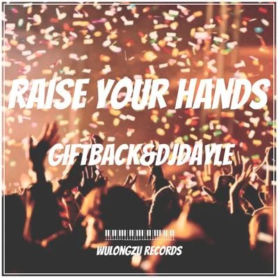 Raise Your Hands(Original Mix) 专辑 NancyMaan/GIFTBACK