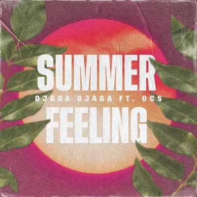 Summer Feeling 專輯 Killer Kamal/Djaga Djaga/JoeyAK