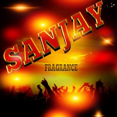 Fragrance 專輯 Sanjay/Mastiksoul