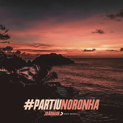 Partiu Noronha 專輯 Joao Mar/Joe Kinni/RodMac