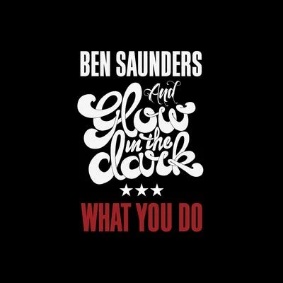 What You Do 专辑 Ben Saunders