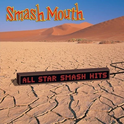 All Star Smash Hits 專輯 Smash Mouth/Reel Big Fish/MONTEROZA 4950/Kenzi Masabuchi/SEXER