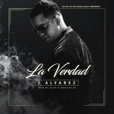 La Verdad 專輯 J Alvarez/Eliot el Mago D Oz