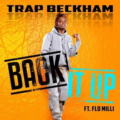 Back It Up (feat. Flo Milli) 专辑 Trap Beckham