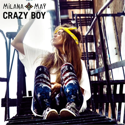 Crazy Boy 专辑 Milana May/Wild∅nes