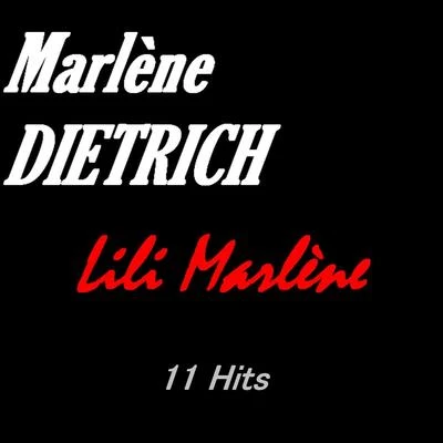 Lili Marlène (11 Hits) 專輯 Ilse Werner/Marlène Dietrich/Ruth Arden/Tom und Tommy/Die Teddies