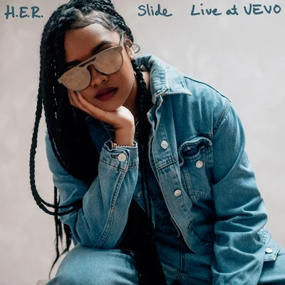 Slide (Live At VEVO) 专辑 H.E.R.