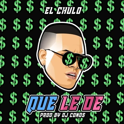 Que Le De 專輯 DJ Conds/El Chulo