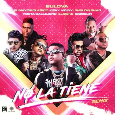 No La Tiene (Remix) [feat. El Mayor Clasico, Shelow Shaq, Poeta Callejero & Bigoblin] 專輯 Ceky Viciny