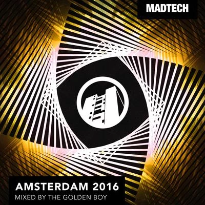 Madtech Amsterdam 2016 專輯 The Golden Boy