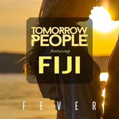 Fever 专辑 Tomorrow People