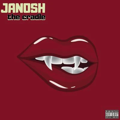 Janosh The Cradle