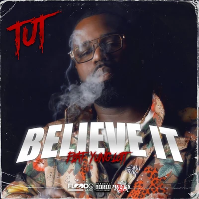 Believe It (feat. Yung Lott) 專輯 Yung Lott