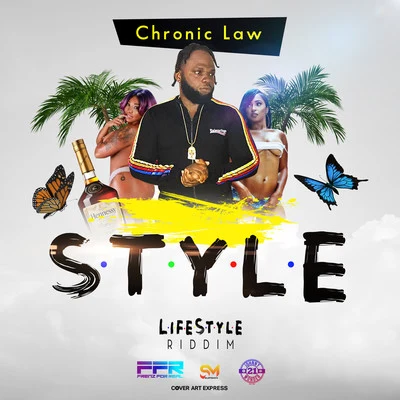 Style (Lifestyle Riddim) 專輯 Chronic Law