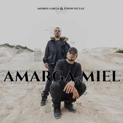 Amarga Miel 專輯 Big Stan/Norick/Iyhon Secuaz/Keenwan/Entre Lineas Inc