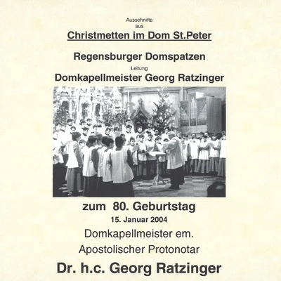 Live-Mitschnitte aus Christmetten im Dom St. Peter (Recorded 1988-1994) 專輯 Roland Buchner/Regensburger Domspatzen