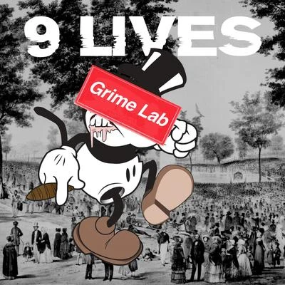 9 Lives 專輯 Grime Lab