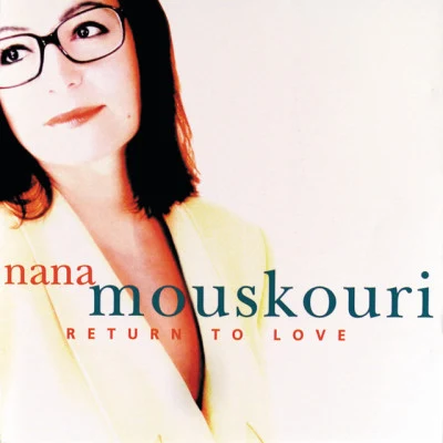 Return To Love 专辑 Nana Mouskouri