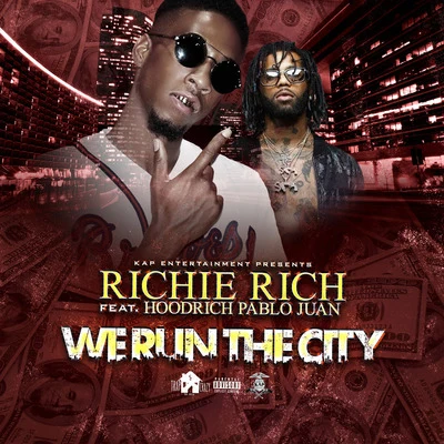 We Run the City (feat. Hood Rich Pablo Juan) 專輯 Richie Rich/Al/Snoop Dogg/E-40/Dru Down