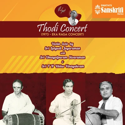 Thodi Concert (1973 - Eka Raga Concert) (Live) 專輯 Umayalpuram K. Sivaraman/V.V. Ravi/T.V. Vasan/K.V. Narayanaswamy