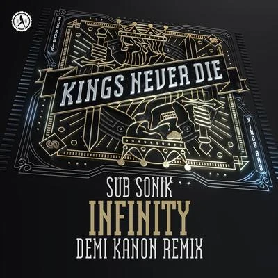 Infinity (Demi Kanon Remix) 專輯 Sub Sonik