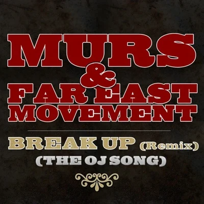 Break Up [Remix] (The OJ Song) 專輯 Murs